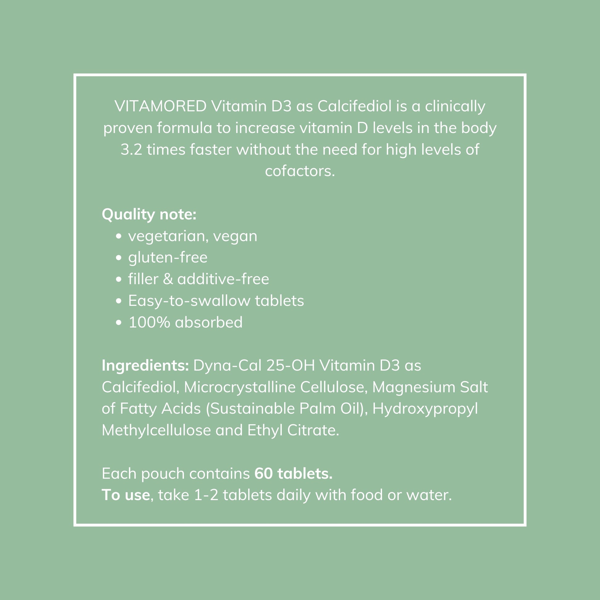 What does vitamoreD contain. What are the ingredients for VitamoreD. VitamoreD ingredients. Calcifediol supplement.